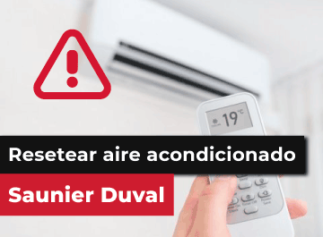 Resetear aire acondicionado Saunier Duval