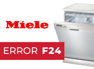 Error F24 Lavavajillas Miele