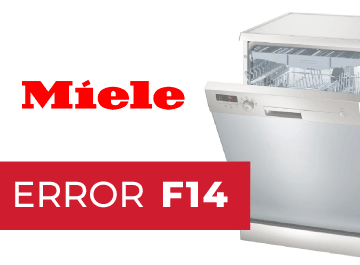 Error F14 Lavavajillas Miele