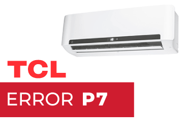 Error P7 aire acondicionado TCL