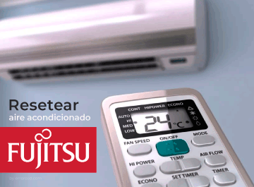 Resetear aire acondicionado Fujitsu